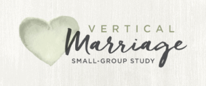 Vertical Marriage Small Group Videos