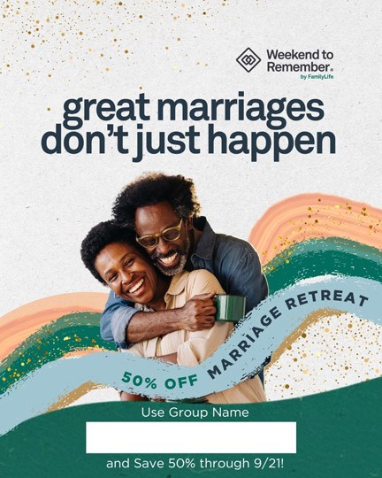 Marriage Champion Social Media - printable: group name fillable - great marriages don't just happen - half off marriage retreat, Weekend to Remember®_thumbnail