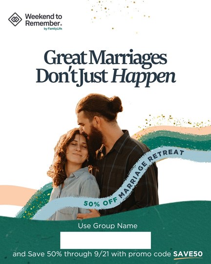 Marriage Champion Social Media - printable: group name fillable - great marriages don't just happen - half off marriage retreat, Weekend to Remember®_thumbnail_2