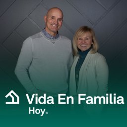 Vida en Familia Hoy Podcast | Us Latinos