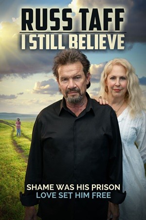 Russ Taff: I Still Believe movie poster