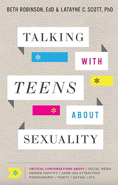 Teens - Talking With Teens About Sexuality - Sexual Wholeness